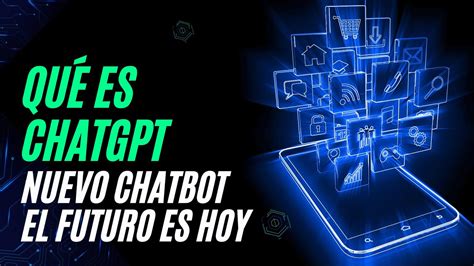 Qué Es Chatgpt Y Como Usarlo En Español Chatgpt Youtube