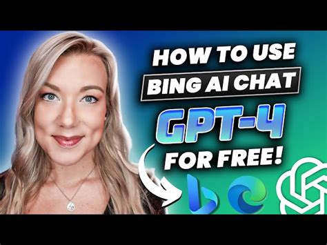 How To Use New Bing Chat Ai With Gpt 4 For Free With Microsoft Edge