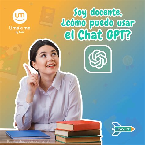 Soy Docente ¿cómo Puedo Usar Chatgpt