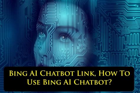 Bing Ai Chatbot Link How To Use Bing Ai Chatbot