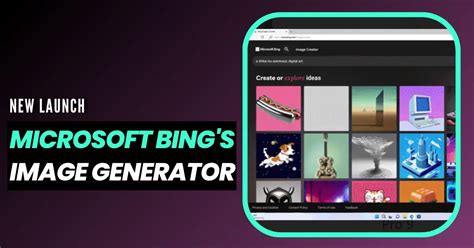 Microsofts Bing Image Generator How To Use It