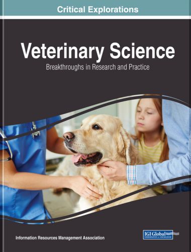 Veterinary Science: Breakthroughs in Research and Practice 1st Edition