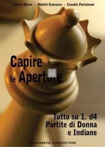 Capire le aperture vol.2: Tutto su 1.d4, Partite di Donna e Indiane