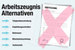 Arbeitszeugnis Alternativen Beispiele Tipps Bewerbung