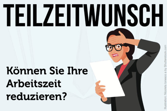 Teilzeitwunsch: Anspruch, Antrag & Tipps zur Bewerbung