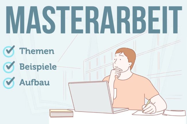 Masterarbeit: Themen, Aufbau, Länge & Beispiele