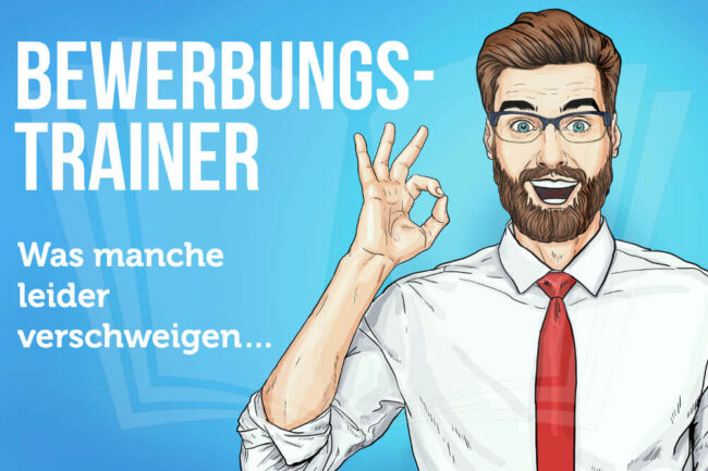 Bewerbungstrainer: Was manche (leider) verschweigen