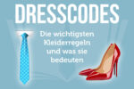 Dresscodes Bedeutung Elegant Casual Business Hochzeit Knigge.