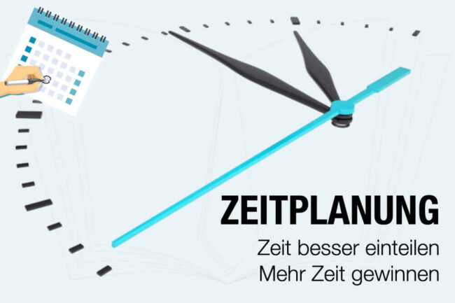 Zeitplanung: Definition, 8 Tipps & Methoden + Vorlage