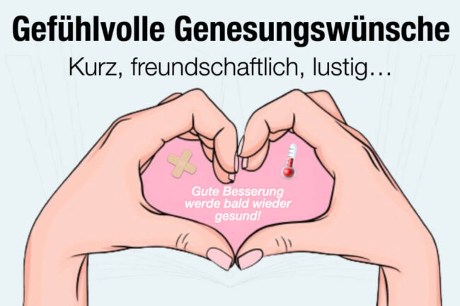 Genesungswünsche: Liebevolle & gefühlvolle Sprüche