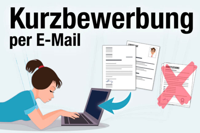 Kurzbewerbung per E-Mail: Inhalt + Was beachten?