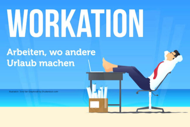 Workation: Definition, Anbieter + Voraussetzungen