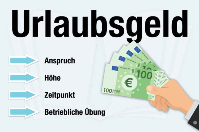 Urlaubsgeld Anspruch: Anspruch, Höhe + Zeitpunkt