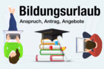 Bildungsurlaub Anspruch Antrag Angebote Tipps