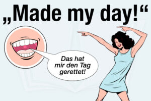 Made My Day Spruch Bedeutung Uebersetzung Deutsch Humor Lustig