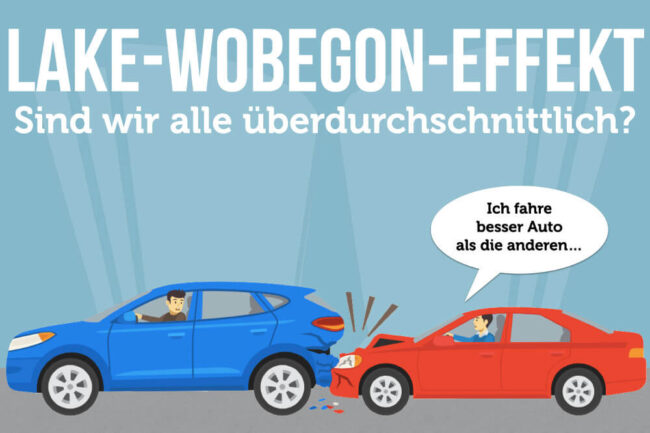 Lake-Wobegon-Effekt: Sind Sie wirklich besser als andere?