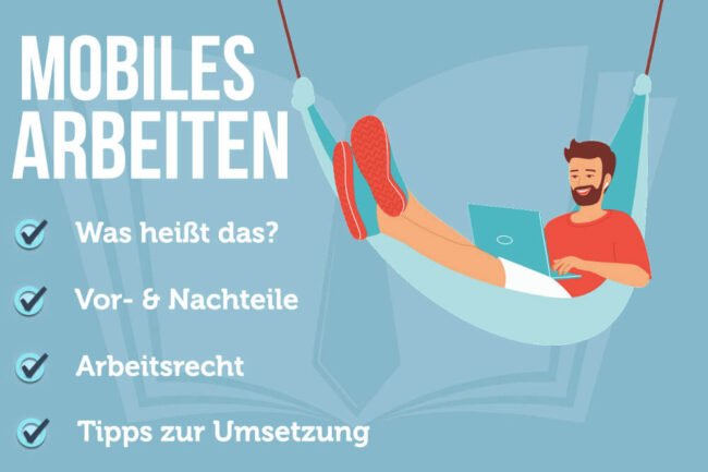 Mobiles Arbeiten: Definition, Vor- + Nachteile & Rechte