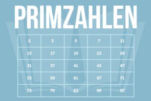 Primzahlen Erkennen Definition Liste Bis 20 30 50 100 Primfaktorzerlegung 1 Quersumme Variante