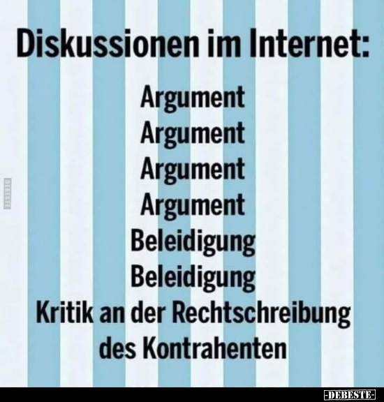 Diskussionen im Internet: Argument.. - Lustige Bilder | DEBESTE.de