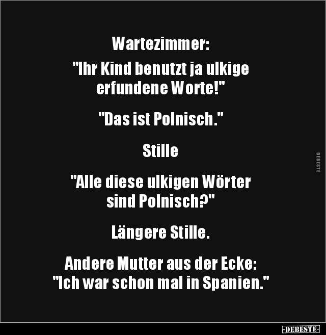 Wartezimmer: "Ihr Kind benutzt ja ulkige erfundene.." - Lustige Bilder | DEBESTE.de