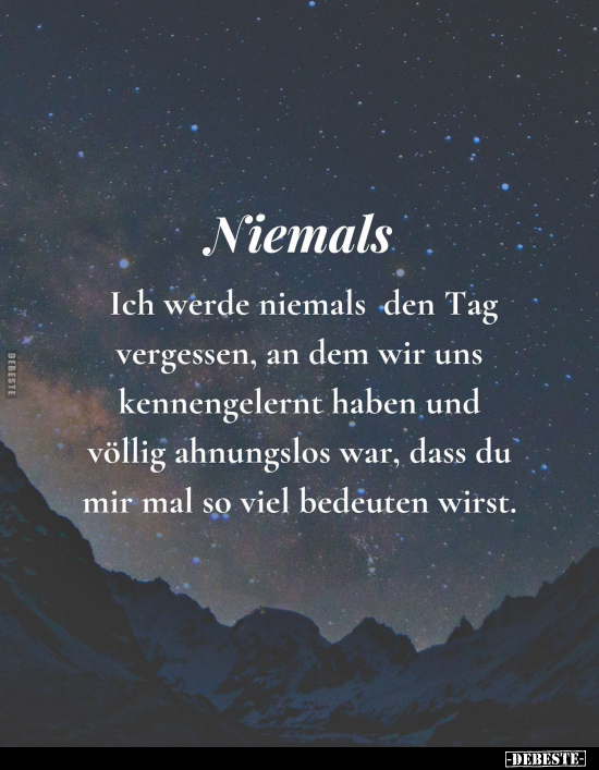 Niemals Ich werde niemals den Tag vergessen.. - Lustige Bilder | DEBESTE.de