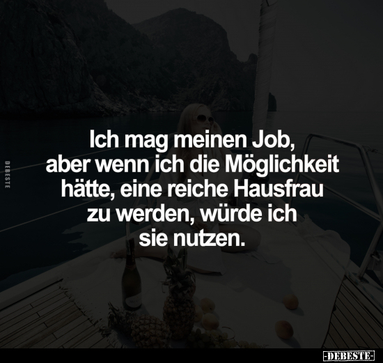 Ich mag meinen Job.. - Lustige Bilder | DEBESTE.de