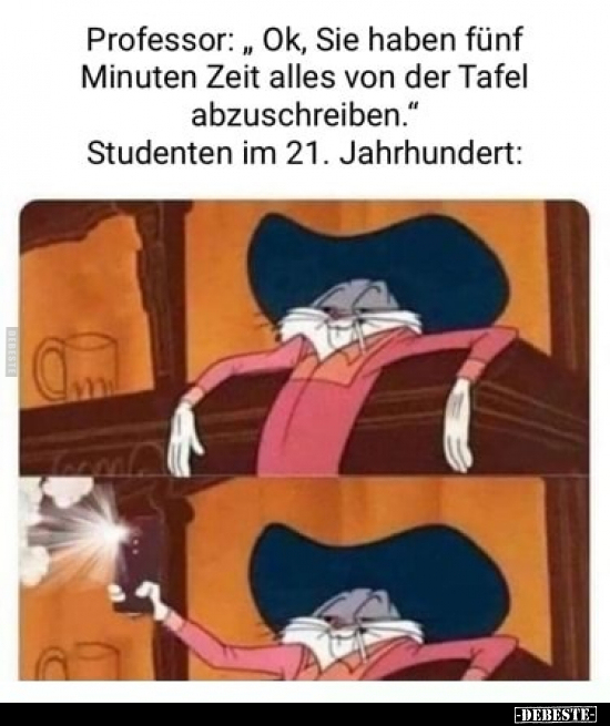 Professor: "Ok, Sie haben fünf Minuten Zeit alles von der.." - Lustige Bilder | DEBESTE.de