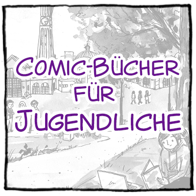  Entdecke Graphic Novels und Comic-Bücher für Jugendliche ab 12 Jahren.