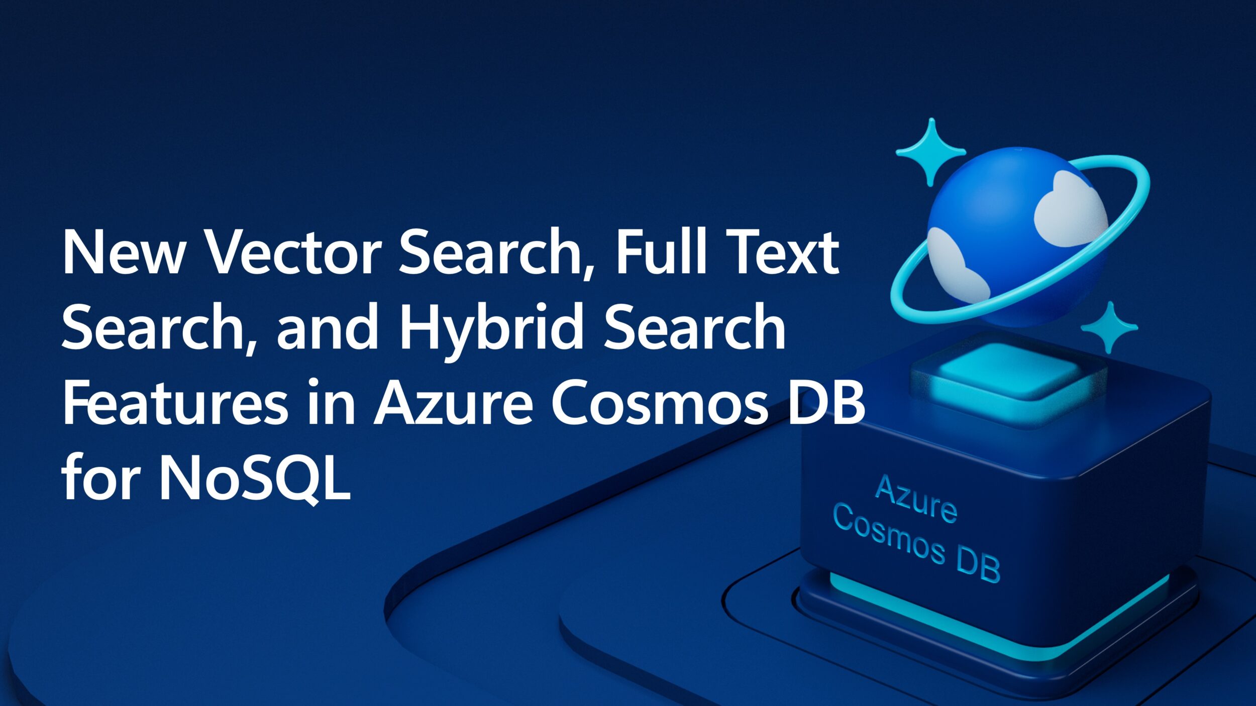 New Vector Search, Full Text Search, and Hybrid Search Features in Azure Cosmos DB for NoSQL