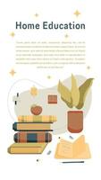 Home Education Vertical Banner With Books, Home Plant, Note Pad, Apple and Other Objects. Perfect for Websites, Social Media, Printed Materials, etc. vector