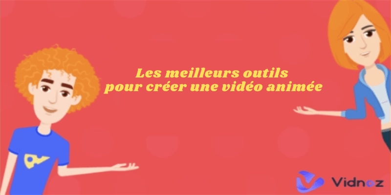 Les 5 meilleurs outils gratuits pour créer une vidéo animée en ligne