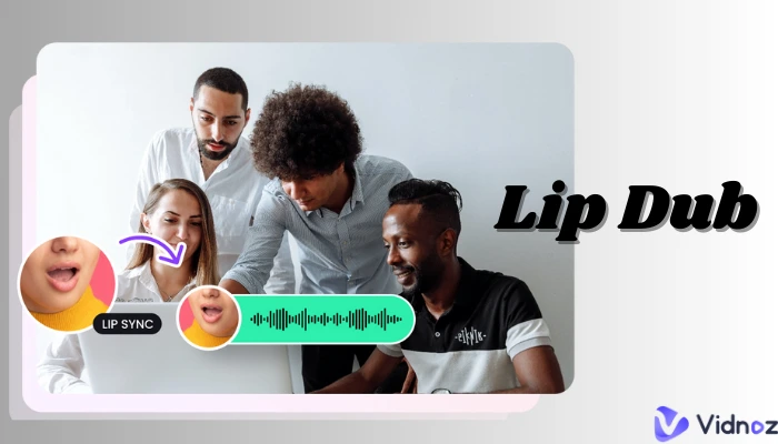 Les 3 meilleurs outils d'IA pour le Lip Dub : simplifier les processus et booster l'efficacité