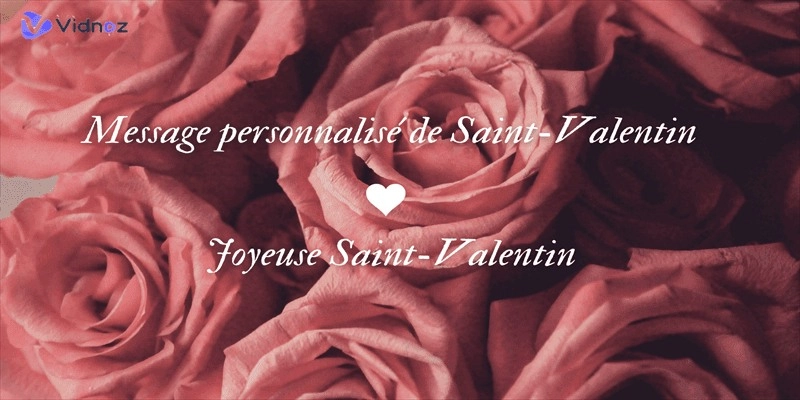 Message de Saint-Valentin : les plus personnalisés