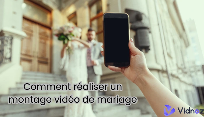 [Guide ultime] Comment réaliser un montage vidéo de mariage inoubliable ?