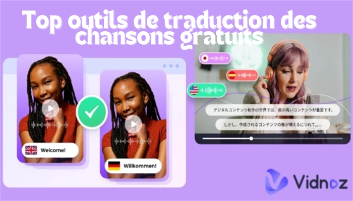 Top 6 outils de traduction des chansons IA gratuits en ligne pour la musique, l'audio et la vidéo