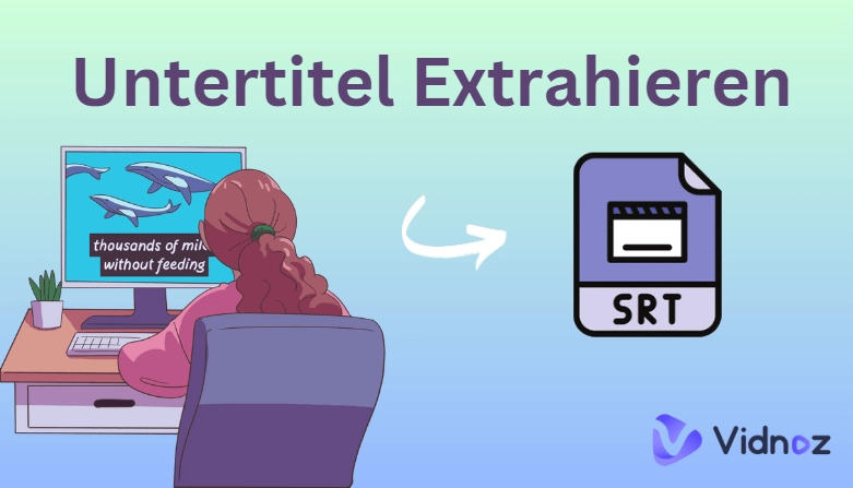 Die 6 besten KI-Tools für das schnelle Extrahieren von Untertiteln im Jahr 2024