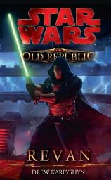 Icon image Star Wars The Old Republic, Band 3: Revan