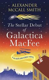 Icon image The Stellar Debut of Galactica MacFee