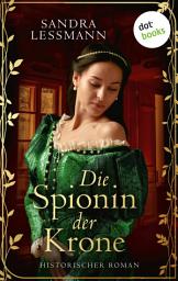 Die Spionin der Krone (-oder: Das Jungfrauenspiel): Historischer Roman | Intrigen und Machtspiele zu Zeiten der Tudors – perfekte Unterhaltung für Fans von Rebecca Gablé 아이콘 이미지