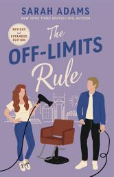 Icon image The Off-Limits Rule: An EXTENDED edition rom-com from the author of the TikTok sensation THE CHEAT SHEET!