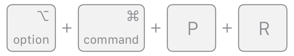 Hold Option, Command, P, R to reset NVRAM on an Intel-based Mac.