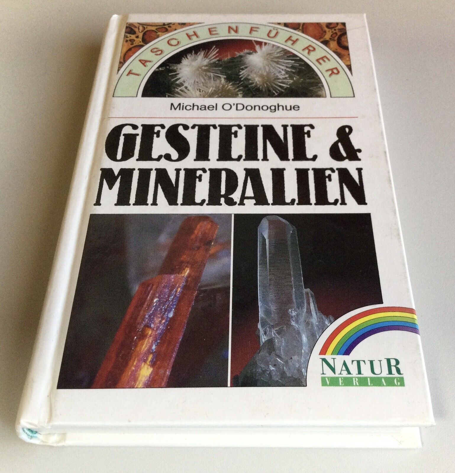 Taschenführer NATUR VERLAG „Gesteine & Mineralien“ ISBN 3-89440-020-X ...