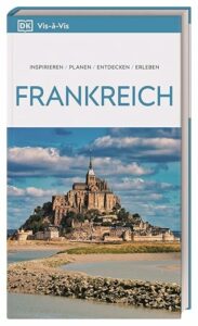 Reiseführer Frankreich 2024