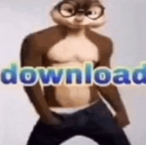 a shirtless chipmunk with glasses is standing in front of a sign that says download .