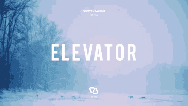 a poster for xxxtentacion 's song elevator