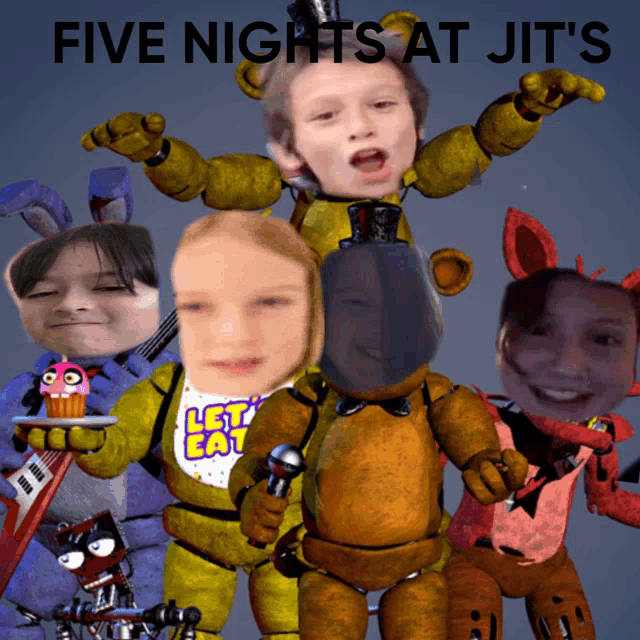 a poster for five nights at jit 's with a bunch of stuffed animals and children 's faces