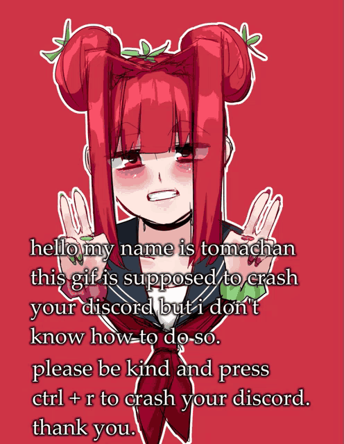 a drawing of a girl with red hair and the words " hello my name is tomachan this gif is supposed to crash your discord "