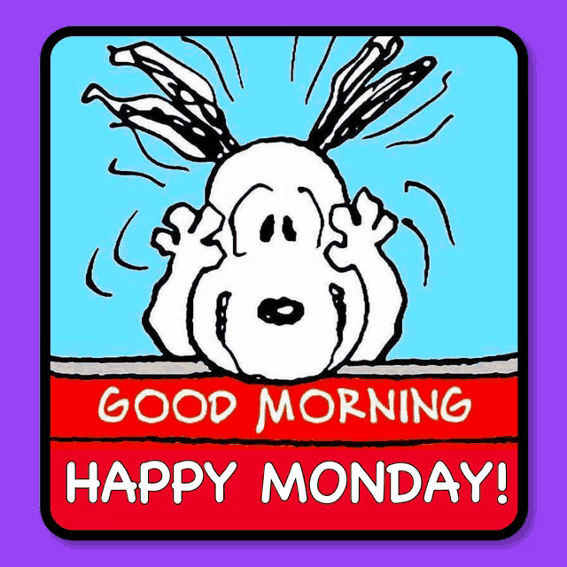 a cartoon of snoopy with the words " good morning happy monday "