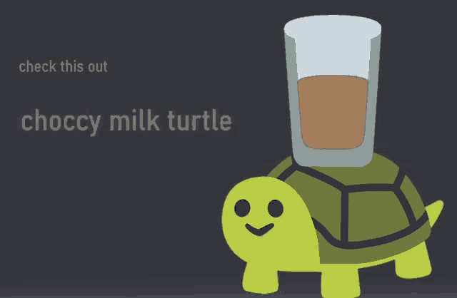 a choccy milk turtle with a glass of chocolate milk on its back