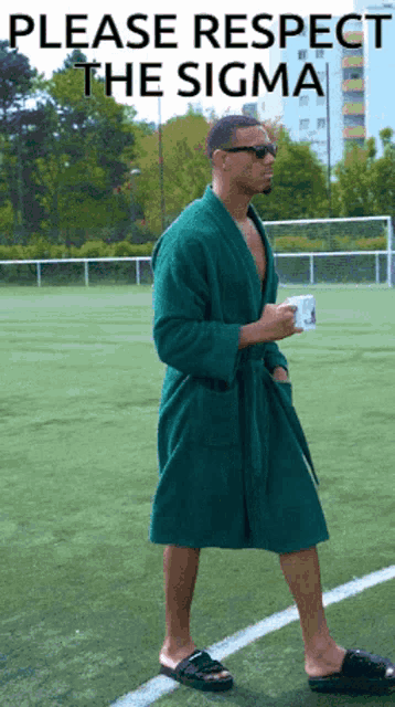 a man in a green robe is standing on a soccer field with the words " please respect the sigma " above him